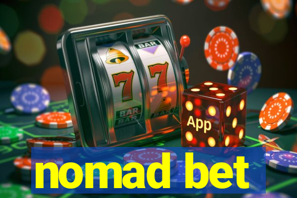 nomad bet